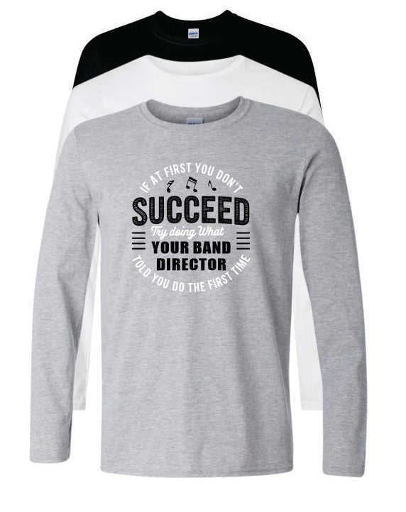 IF AT FIRST YOU DON'T SUCCEED LS TEE