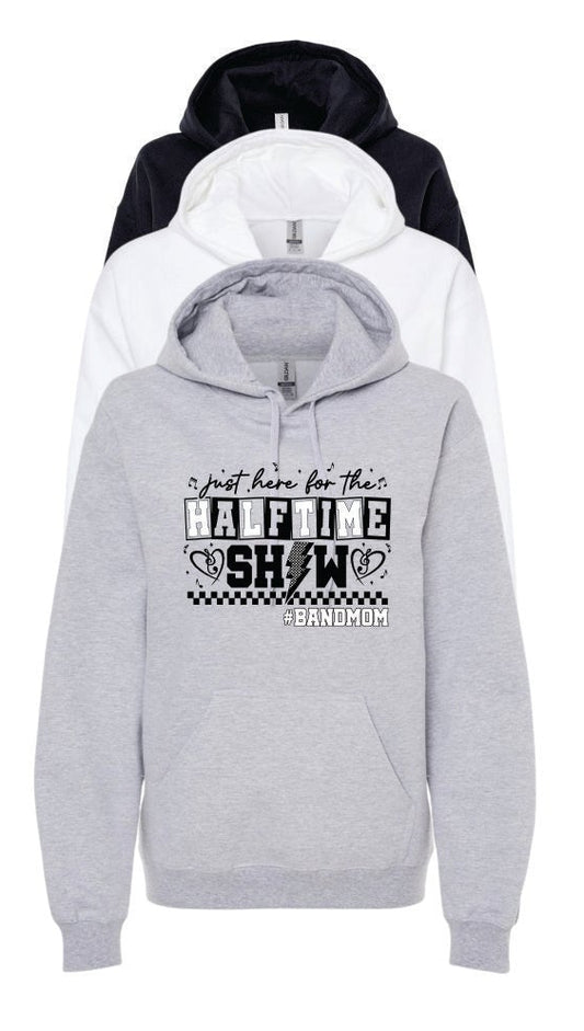 JUST HERE FOR THE HALFTIME SHOW HOODED SWEATSHIRT
