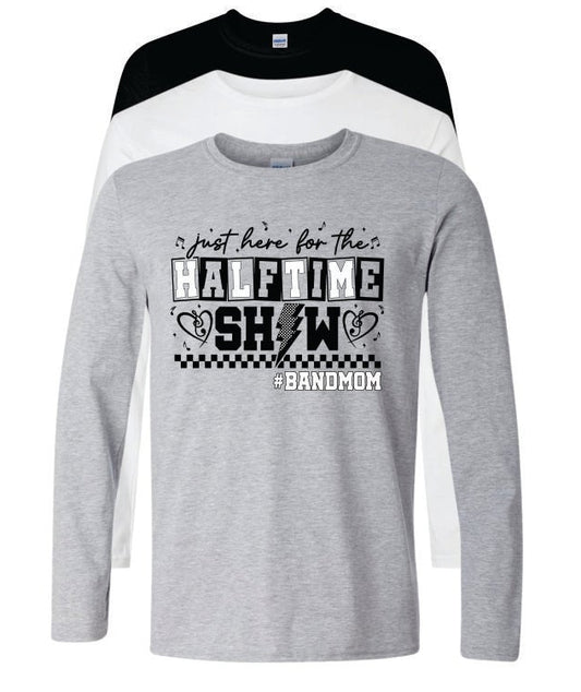 JUST HERE FOR THE HALFTIME SHOW LS TEE